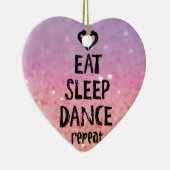 EatSleepDanceglitter.jpg Keramikornament (Rechts)