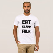 eatsleepfolk T-Shirt (Vorne ganz)