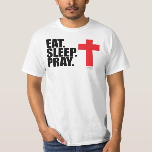 EatSleepPray T-Shirt (Vorderseite)