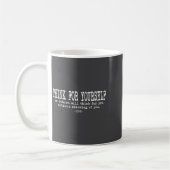 Eau Quote Motivation Insrational - Think For Yours Kaffeetasse (Links)