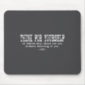 Eau Quote Motivation Insrational - Think For Yours Mousepad (Vorne)