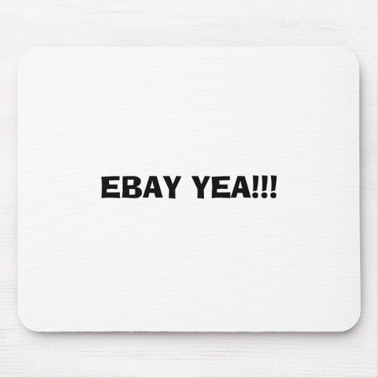 EBAYYEA!!! MOUSEPAD (Vorne)