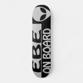 EBE AN BORD SKATEBOARD (Vorderseite)