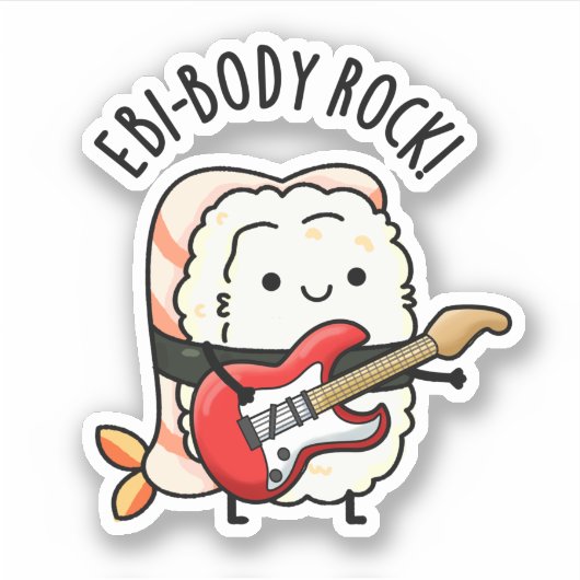 Ebi-body Rock Funny Rocker Sushi Pun Aufkleber (Vorderseite)