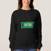 Ebitda funny Accountant CPA accounting lovers Prem Sweatshirt (Vorderseite)