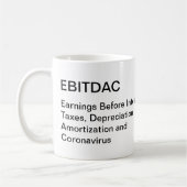 EBITDAC - Ergebnis vor Coronavirus Kaffeetasse (Links)