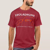 Eboladrome T-Shirt (Vorderseite)