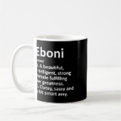 Eboni Definition Personalisiert Name Funny Christm Kaffeetasse (Links)