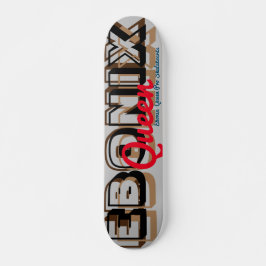 EBONIX QUEEN 7 3/4" Skateboard Deck