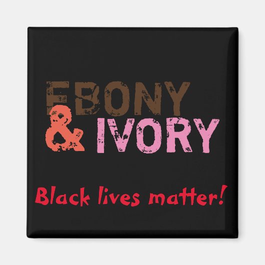 Ebony & Ivory Magnet (Vorne)
