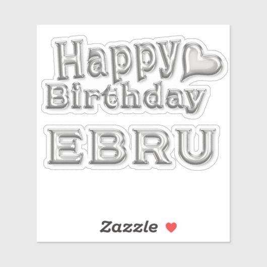 Ebru Happy Birthday silver Aufkleber Sticker (Blatt)