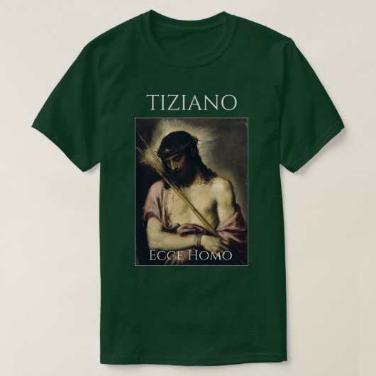 Ecce Homo Titian T-Shirt (Design vorne)