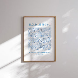 Ecclesiastes 3:11 hat er alles schön gemacht poster