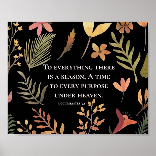 Ecclesiastes 3:1 Zu allem, was es eine Saison gibt Poster (Vorne)