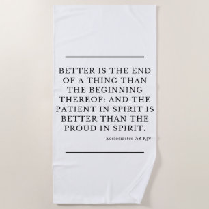 Ecclesiastes 7:8 Bibelverse Zitat KJV Strandtuch