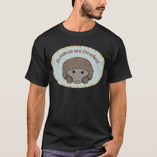 Echidnas sind ausgezeichnet T-Shirt (Vorderseite)
