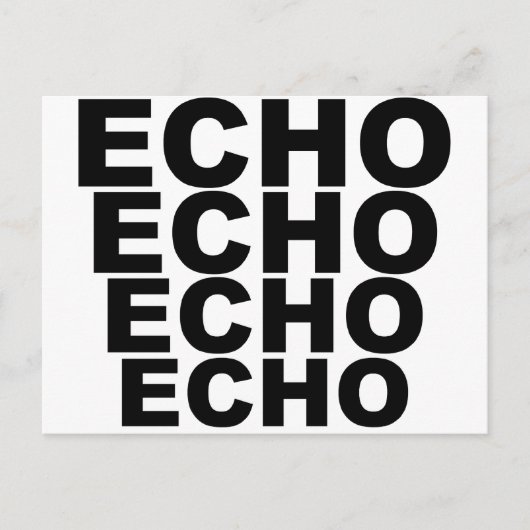 ECHO ECHO ECHO ECHO Shirt Hat Mousepad Tasse Postkarte (Vorderseite)