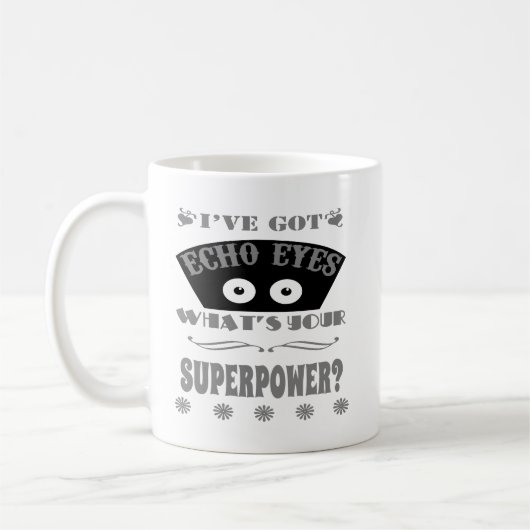 Echo mustert die Supermacht (grau) Kaffeetasse (Links)