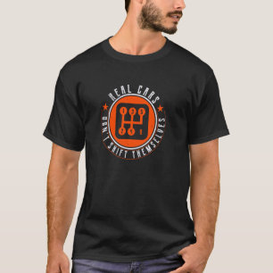 Echte Autos schalten nicht automatisch Retro-Schal T-Shirt