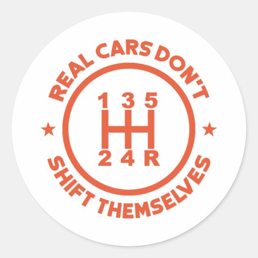 Echte Autos verlagern sich nicht selbst Runder Aufkleber (Vorderseite)