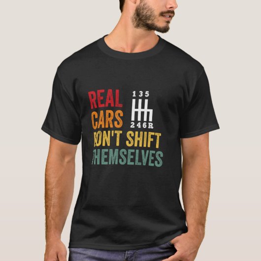 Echte Autos verschieben sich nicht Vintag. T-Shirt (Vorderseite)
