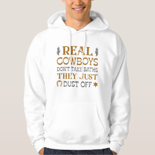 Echte Cowboys nehmen keine Bäder, sie trocknen nur Hoodie