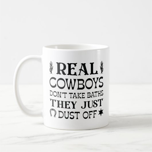 Echte Cowboys nehmen keine Bäder, sie trocknen nur Kaffeetasse (Links)