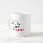 Echte Frauen heiraten Dolmetscher Kaffeetasse (Vorderseite Links)