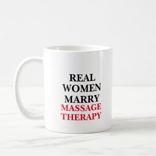 Echte Frauen heiraten Massagetherapie Kaffeetasse (Links)