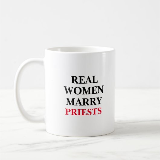 Echte Frauen heiraten Priester Kaffeetasse (Links)