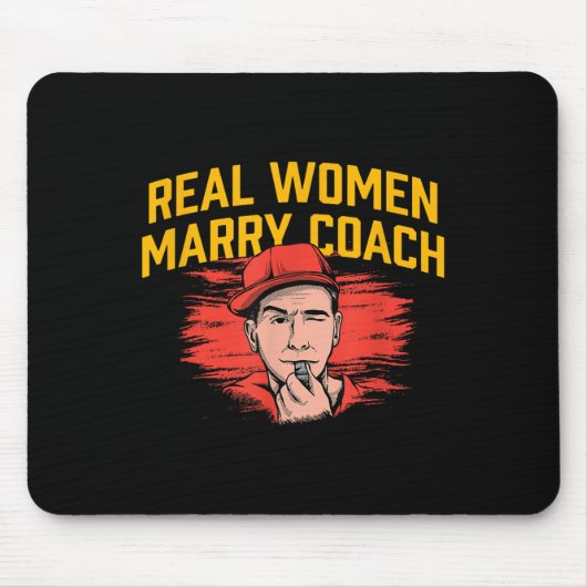 Echte Frauen heiraten Trainer Lustiger Coaching-Hu Mousepad (Vorne)