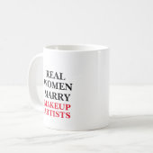 Echte Frauen heiraten Visagisten Kaffeetasse (Vorderseite Links)