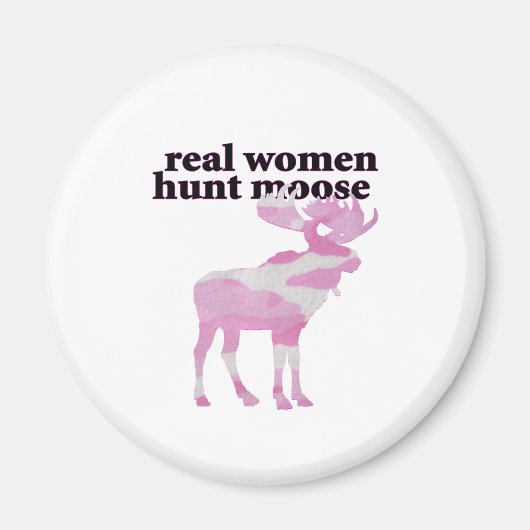 echte Frauen jagen Elch Magnet (Vorne)