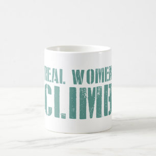 Echte Frauen klettern Kaffeetasse