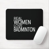 Echte Frauen lieben Badminton-Shuttle-Spruch Damen Mousepad (Mit Mouse)