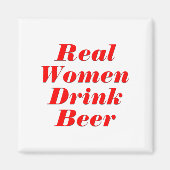 Echte Frauen trinken Bier Magnet (Vorne)