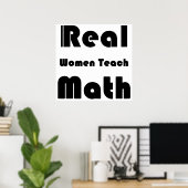 Echte Frauen unterrichten Mathematik Poster (Heimbüro)