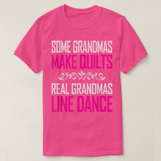 Echte Grandmas Line Tanz Große Geschenke für Fraue T-Shirt (Design vorne)
