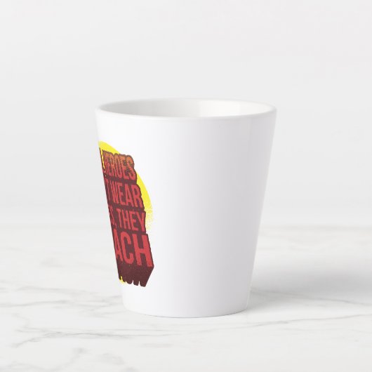 Echte Helden tragen keine Kapen, die sie lehren Milchtasse (Vorderseite)