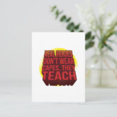 Echte Helden tragen keine Kapen, die sie lehren Postkarte (Stehend Vorderseite)