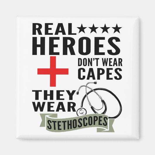Echte Helden tragen keine Kapen, sie tragen Stetho Magnet (Vorne)
