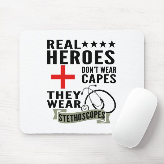 Echte Helden tragen keine Kapen, sie tragen Stetho Mousepad (Mit Mouse)