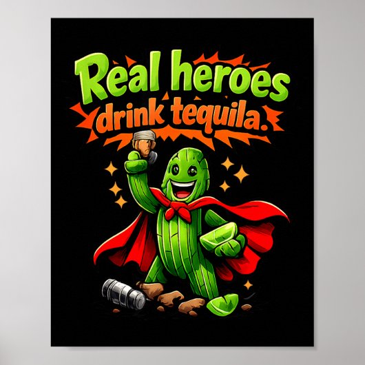 Echte Helden trinken Tequila Kaktus Party Crew Wit Poster (Vorne)
