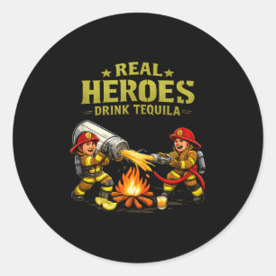 Echte Helden trinken Tequila-Party-Crew-Feuerwehrl Runder Aufkleber
