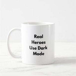 Echte Helden verwenden Dark Mode Tasse – Nerdy Ges