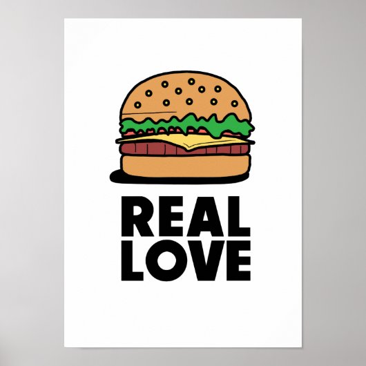"Echte LIEBE" Funny Burger Fast Food Lovers Poster (Vorne)