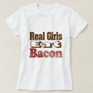 Echte Mädchen essen Bacon T-Shirt
