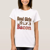 Echte Mädchen essen Bacon T-Shirt (Vorderseite)