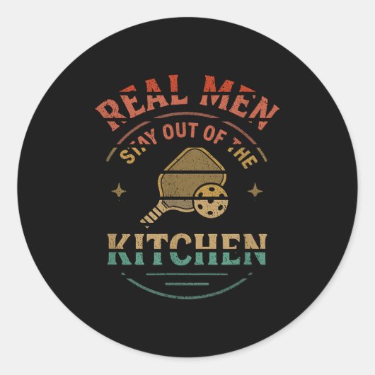 Echte Männer bleiben aus der Küche lustig Pickleba Runder Aufkleber (Vorderseite)