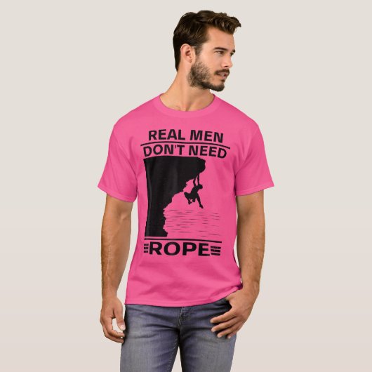 Echte Männer brauchen kein Seil allein, um sich zu T-Shirt (Vorne ganz)